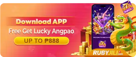 Rubyjili Download APP Free Lucky Angpao up to P888