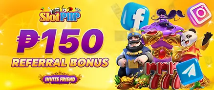 SLOTPHP INVITE A FRIEND GET P150 REFERRAL BONUS