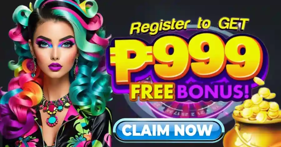 REGISTER TO GET P999 FREE BONUS