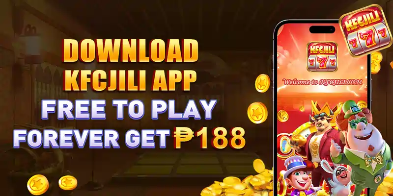 KFCJILI DOWNLOAD THE APP AND GET P188 BONUS